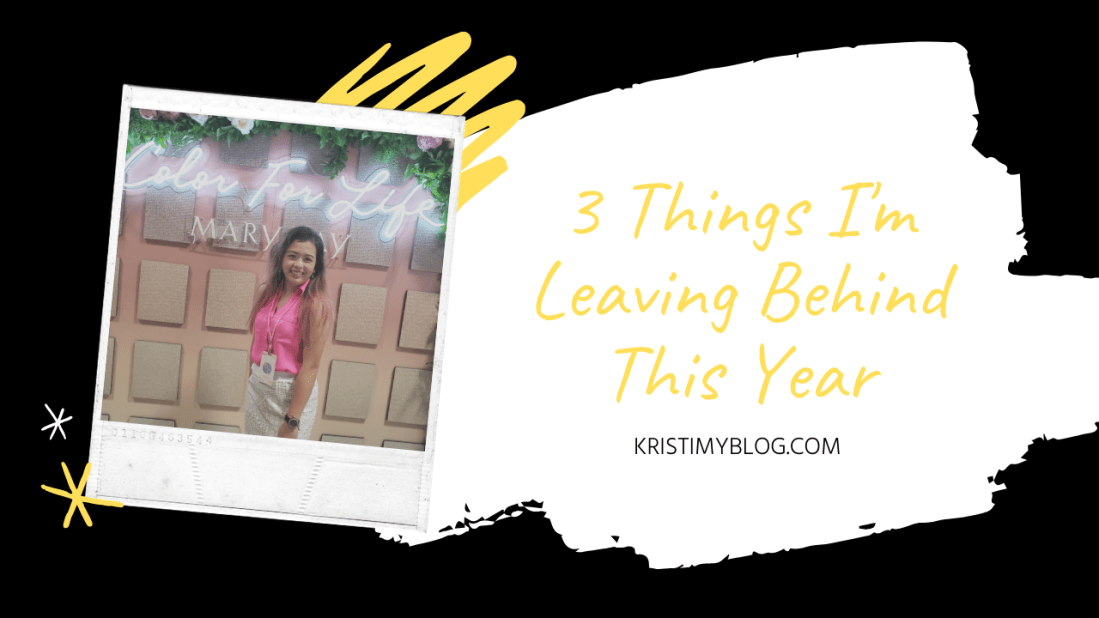 3 Things I'm Leaving behind This Year Header Image