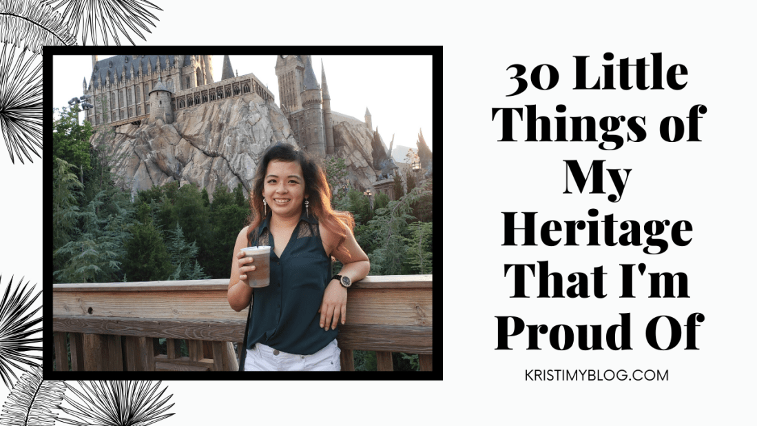 30 Little Things of My Heritage That I'm Proud Of Header Image