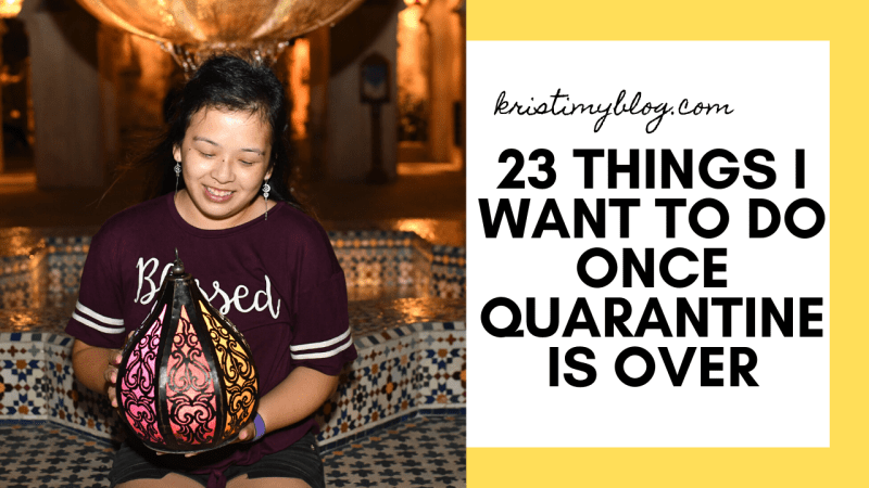 23 Things I Want To Do Once Quarantine Is Over Header Image