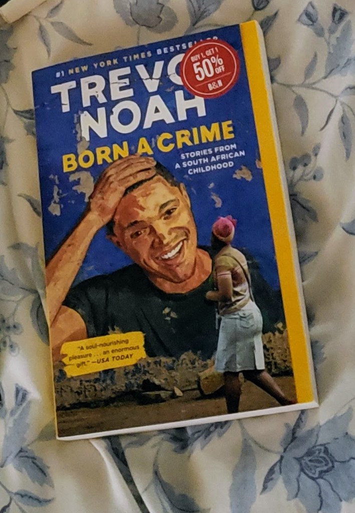 Born a Crime by Trevor Noah