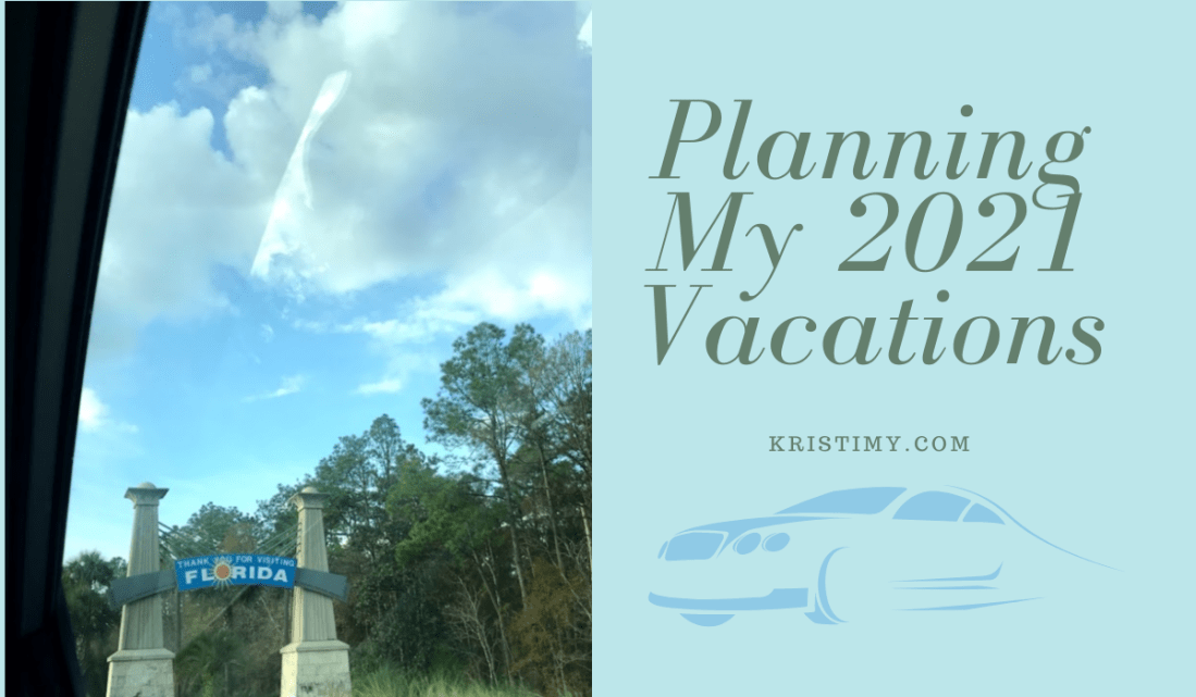 Planning my 2021 Vacations Header Image