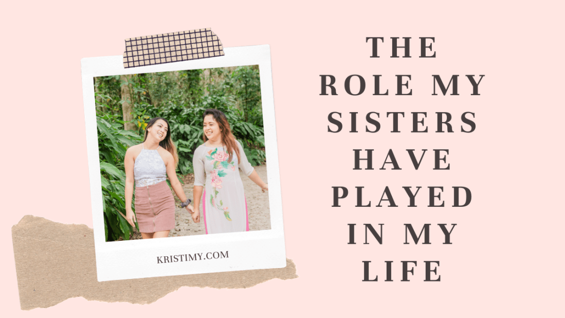 The Role My Sisters Have Played In My Life Header Image