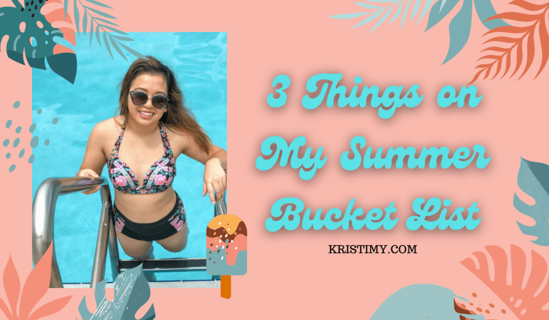3 Things on My Summer Bucket List Header Image