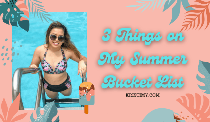3 Things on My Summer Bucket List Header Image