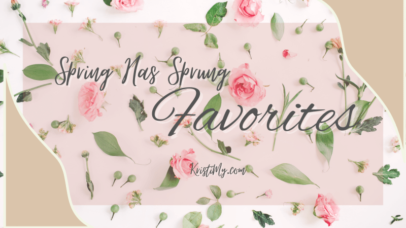 Spring Has Sprung Favorites Header Image