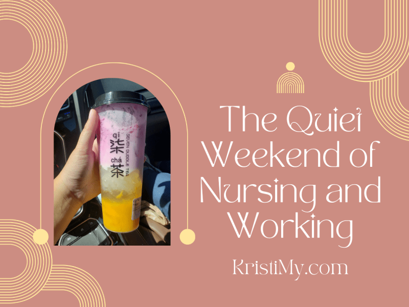 The Quiet Weekend of Nursing and Working Blog Banner
