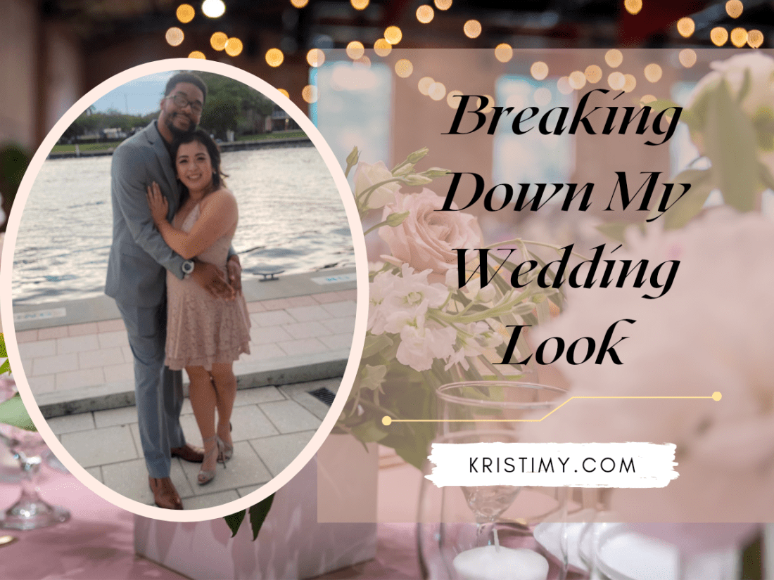Breaking Down My Wedding Look Header Image