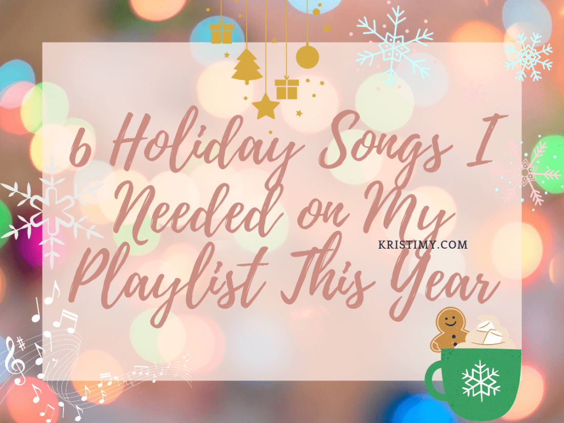 6 Holiday Songs I Needed on My Playlist This Year Blog Banner