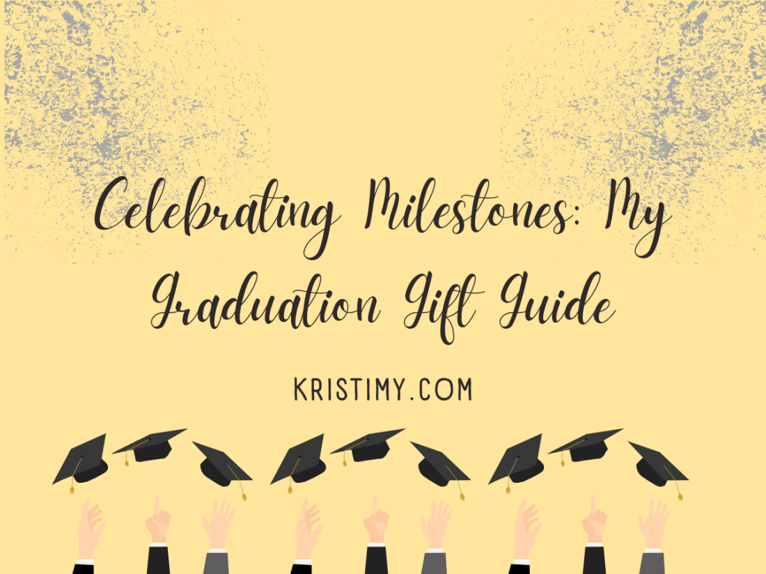 Celebrating Milestones My Graduation Gift Guide Header Image