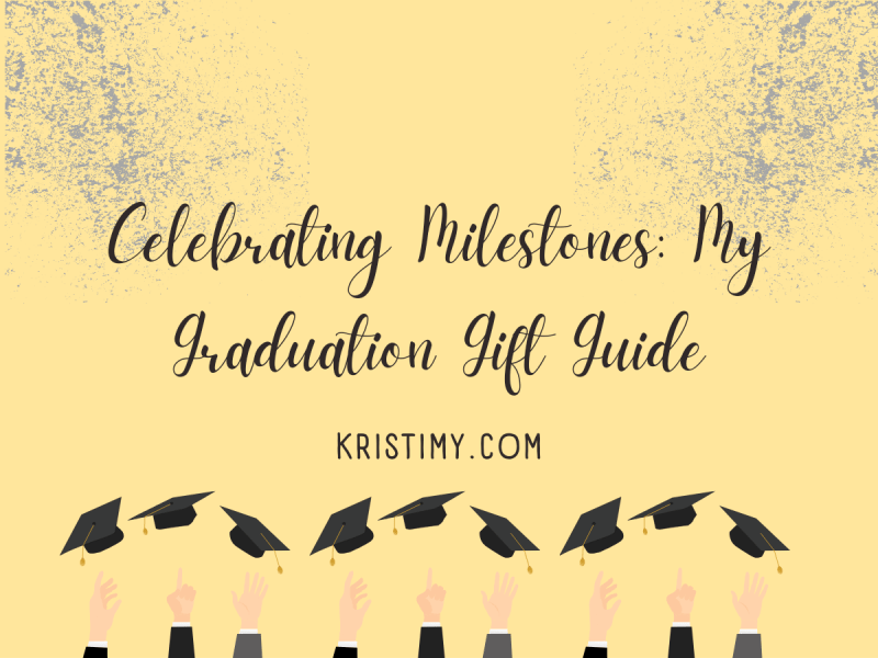 Celebrating Milestones My Graduation Gift Guide Header Image