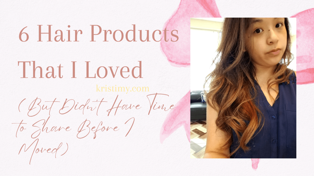 6 Hair Products That I Loved (But Didn't Have Time To Share Before I Moved) Header Image